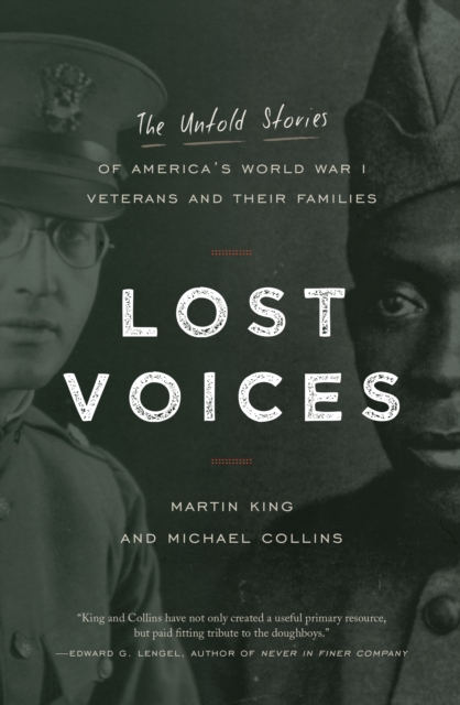 Lost Voices : The Untold Stories of America's World War I Veterans and Their Families, Paperback / softback Book