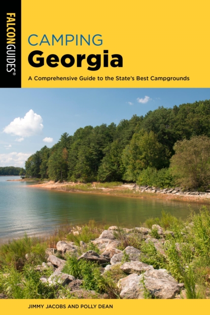 Camping Georgia : A Comprehensive Guide to the State's Best Campgrounds, EPUB eBook