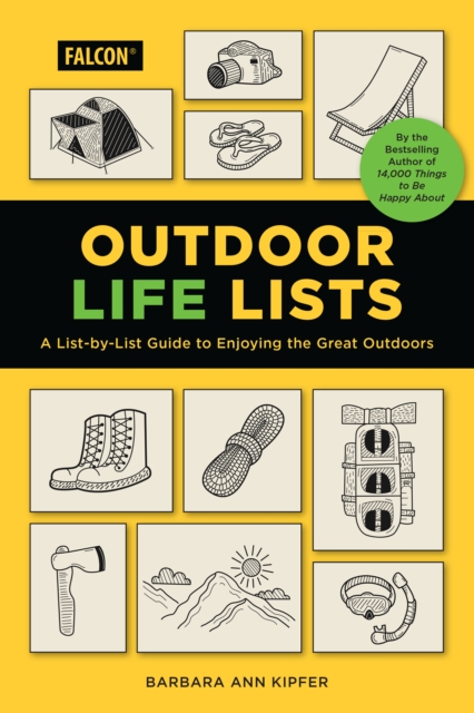 Outdoor Life Lists : A List-by-List Guide to Enjoying the Great Outdoors, Paperback / softback Book