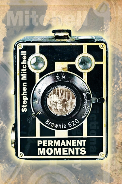 Permanent Moments : A Fictional Autobiography, EPUB eBook