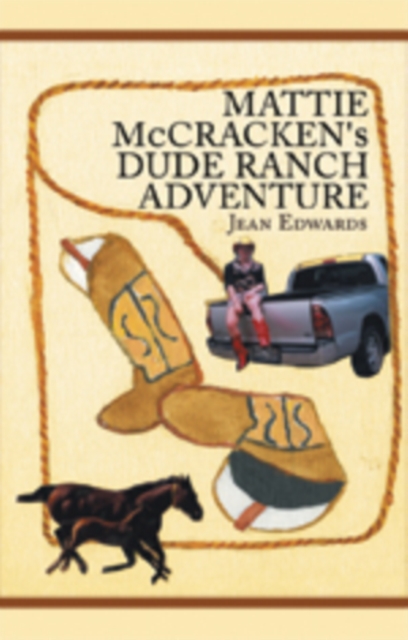 Mattie Mccracken's Dude Ranch Adventure, EPUB eBook