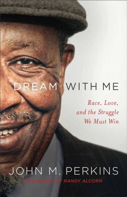 Dream with Me : Race, Love, and the Struggle We Must Win, EPUB eBook