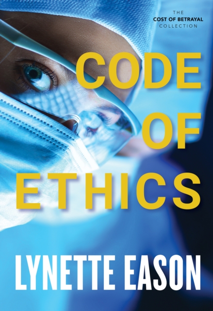 Code of Ethics (The Cost of Betrayal Collection), EPUB eBook
