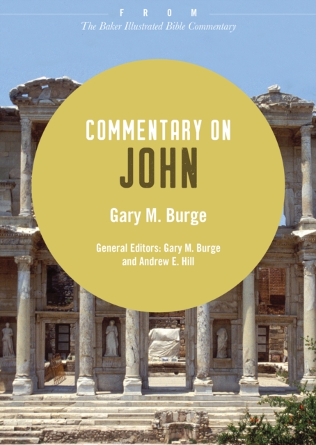 Commentary on John : From The Baker Illustrated Bible Commentary, EPUB eBook
