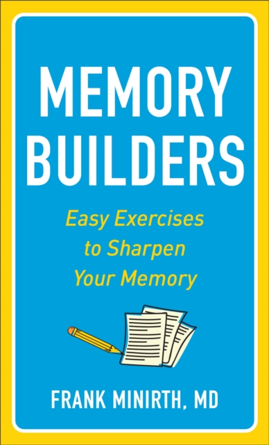 Memory Builders : Easy Exercises to Sharpen Your Memory, EPUB eBook