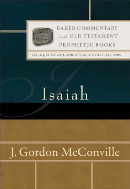 Isaiah (Baker Commentary on the Old Testament: Prophetic Books), EPUB eBook