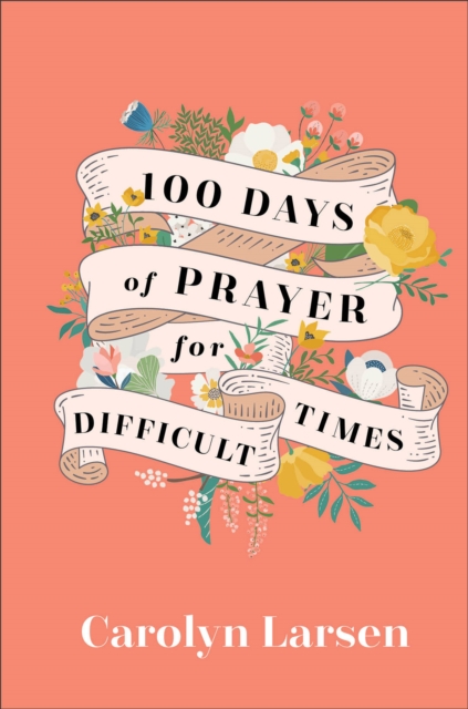 100 Days of Prayer for Difficult Times, EPUB eBook