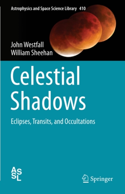 Celestial Shadows : Eclipses, Transits, and Occultations, PDF eBook