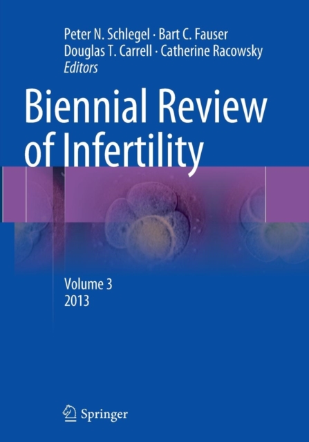 Biennial Review of Infertility : Volume 3, Paperback / softback Book