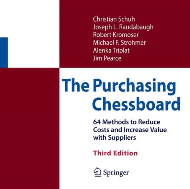 The Purchasing Chessboard : 64 Methods to Reduce Costs and Increase Value with Suppliers, Hardback Book