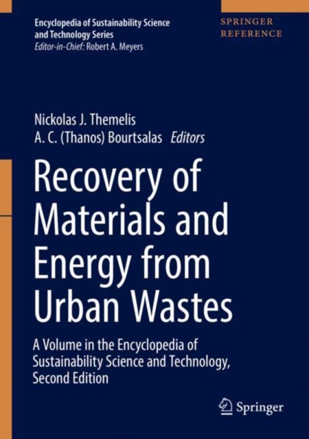 Recovery of Materials and Energy from Urban Wastes : A Volume in the Encyclopedia of Sustainability Science and Technology, Second Edition, Hardback Book