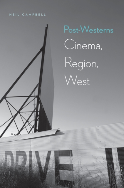 Post-Westerns : Cinema, Region, West, EPUB eBook