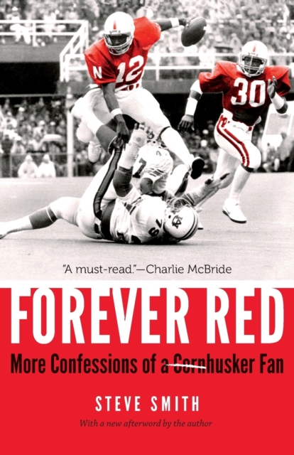 Forever Red : More Confessions of a Cornhusker Fan, Paperback / softback Book