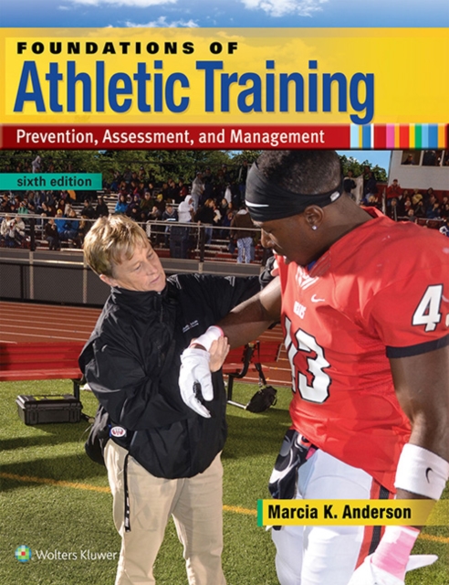 Foundations of Athletic Training : Prevention, Assessment, and Management, EPUB eBook