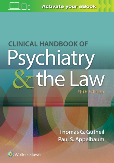 Clinical Handbook of Psychiatry and the Law, Hardback Book