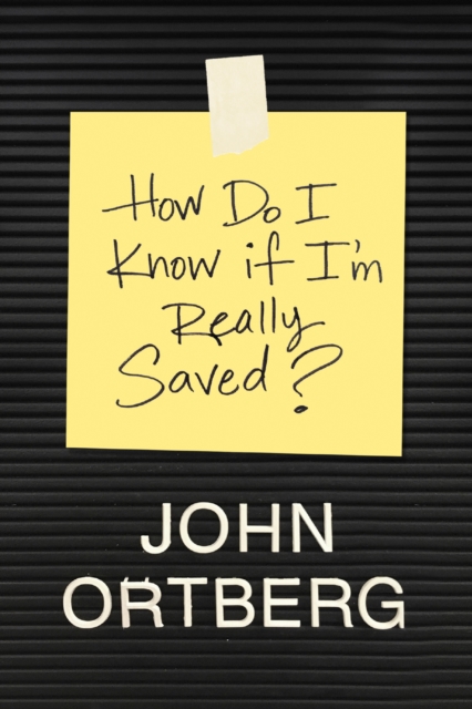 How Do I Know If I'm Really Saved?, EPUB eBook