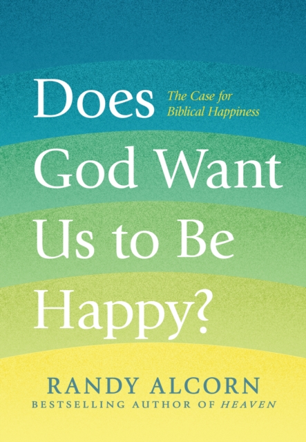 Does God Want Us to Be Happy?, EPUB eBook