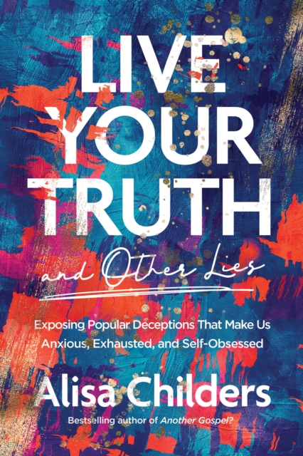 Live Your Truth and Other Lies, EPUB eBook