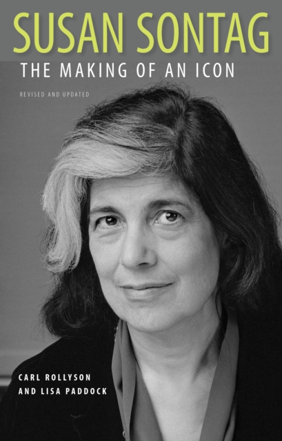 Susan Sontag : The Making of an Icon, Revised and Updated, EPUB eBook