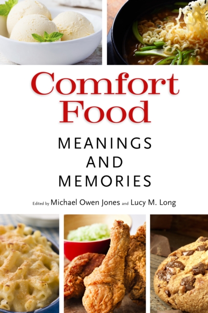 Comfort Food : Meanings and Memories, PDF eBook