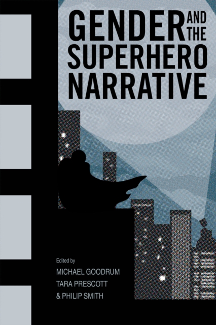 Gender and the Superhero Narrative, EPUB eBook
