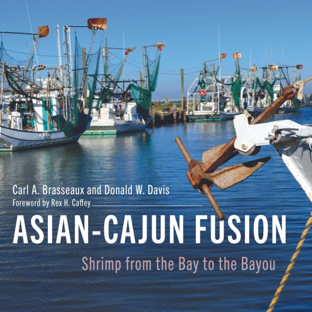 Asian-Cajun Fusion : Shrimp from the Bay to the Bayou, EPUB eBook