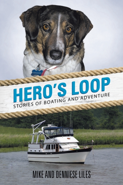 Hero's Loop : Stories of Boating and Adventure, EPUB eBook