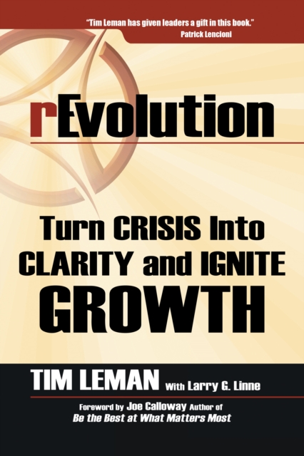 Revolution : Turn Crisis into Clarity and Ignite Growth, EPUB eBook