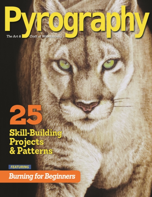 Pyrography (Bookazine) : 25 Skill-Building Projects & Patterns featuring Burning for Beginners, Other book format Book