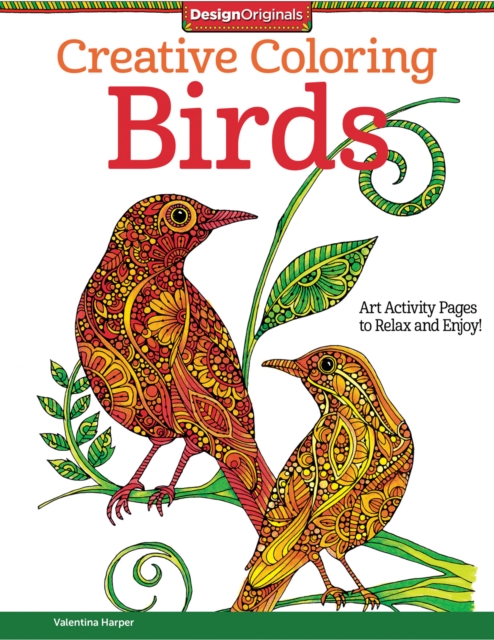 Creative Coloring Birds : Art Activity Pages to Relax and Enjoy!, Paperback / softback Book