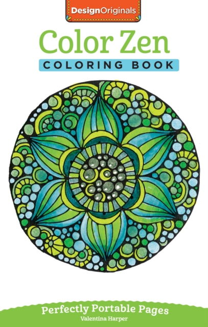 Color Zen Coloring Book : Perfectly Portable Pages, Paperback / softback Book