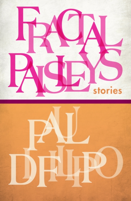Fractal Paisleys : Stories, EPUB eBook