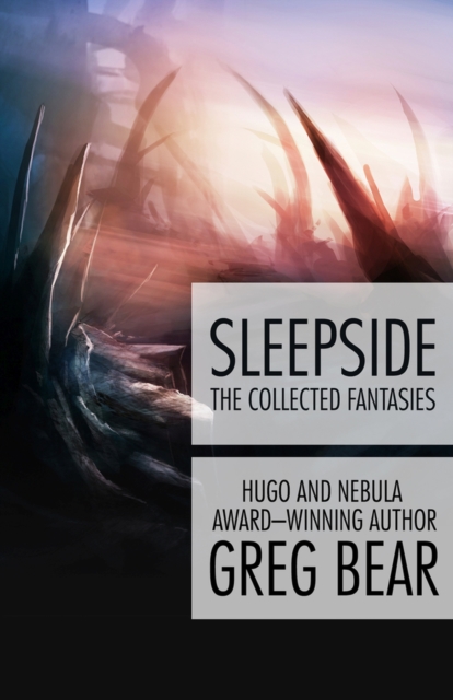 Sleepside : The Collected Fantasies, Paperback / softback Book