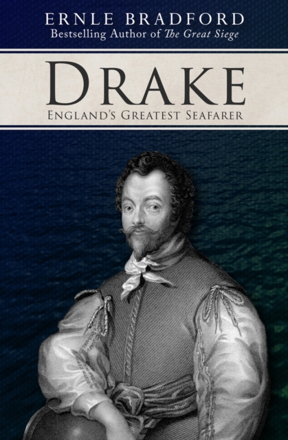 Drake : England's Greatest Seafarer, Paperback / softback Book