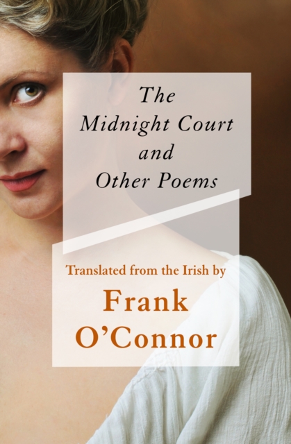 The Midnight Court : And Other Poems, EPUB eBook