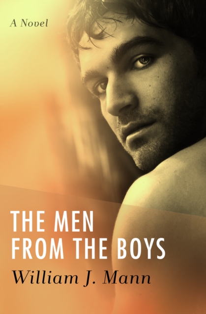 The Men from the Boys : A Novel, EPUB eBook