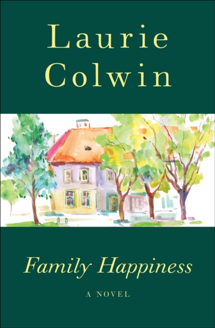 Family Happiness : A Novel, EPUB eBook