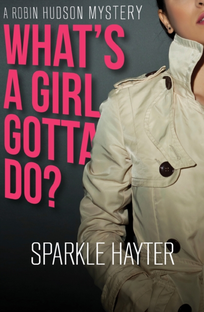 What's a Girl Gotta Do?, EPUB eBook