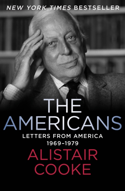 The Americans : Letters from America 1969-1979, EPUB eBook