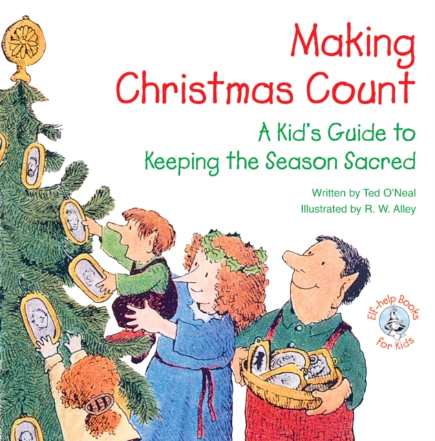 Making Christmas Count : A Kid's Guide to Keeping the Season Sacred, EPUB eBook