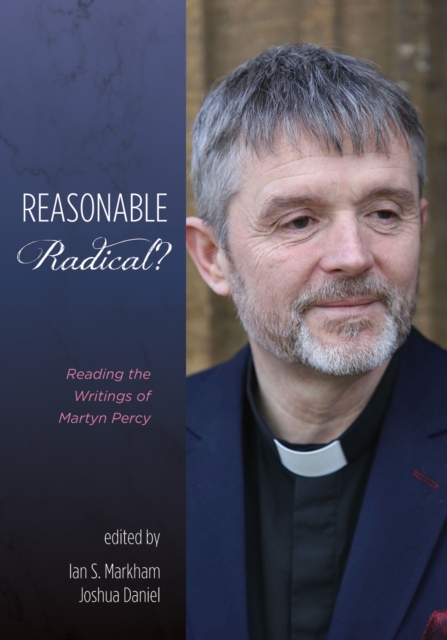 Reasonable Radical? : Reading the Writings of Martyn Percy, EPUB eBook
