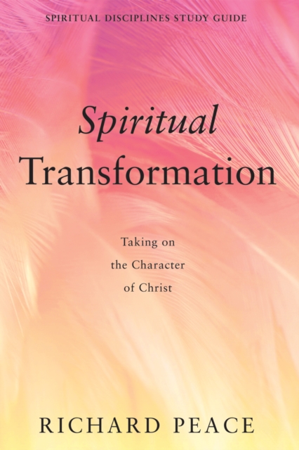 Spiritual Transformation : Taking on the Character of Christ, EPUB eBook