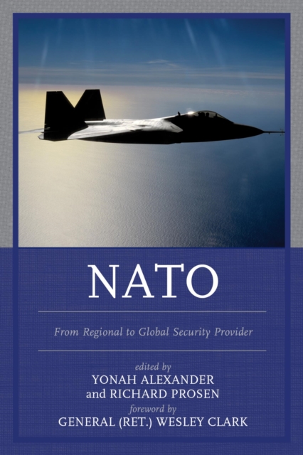 NATO : From Regional to Global Security Provider, EPUB eBook
