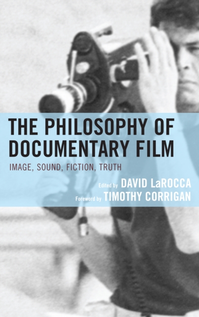 The Philosophy of Documentary Film, Hardback Book