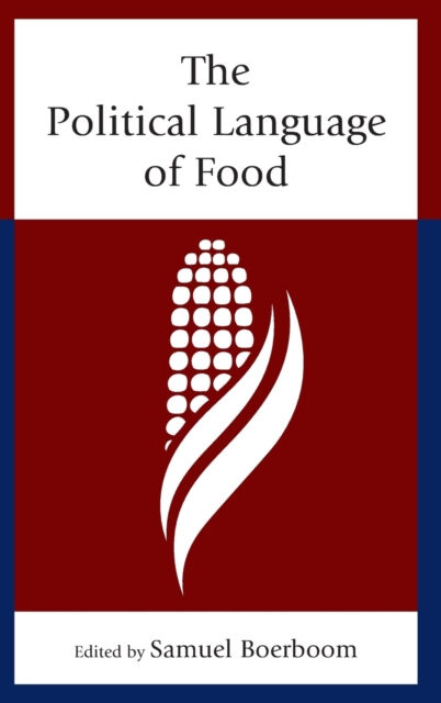 The Political Language of Food, Hardback Book