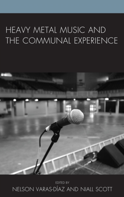 Heavy Metal Music and the Communal Experience, EPUB eBook
