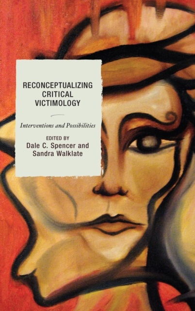 Reconceptualizing Critical Victimology : Interventions and Possibilities, EPUB eBook
