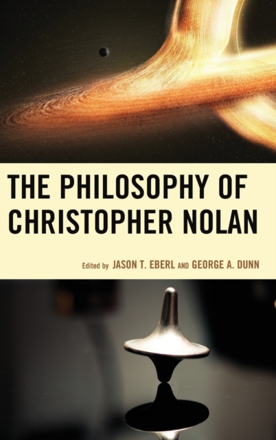 The Philosophy of Christopher Nolan, Hardback Book