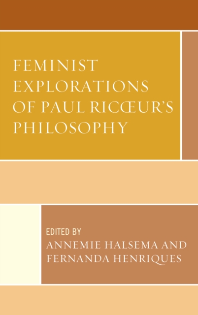 Feminist Explorations of Paul Ricoeur's Philosophy, Hardback Book