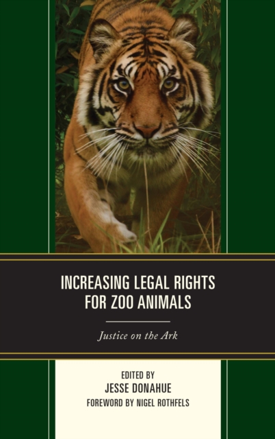 Increasing Legal Rights for Zoo Animals : Justice on the Ark, EPUB eBook